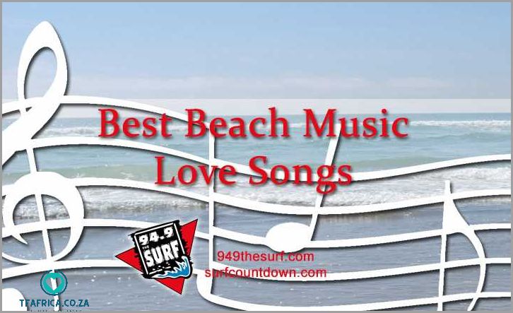 10 Beach Love Songs to Set the Mood for Romance