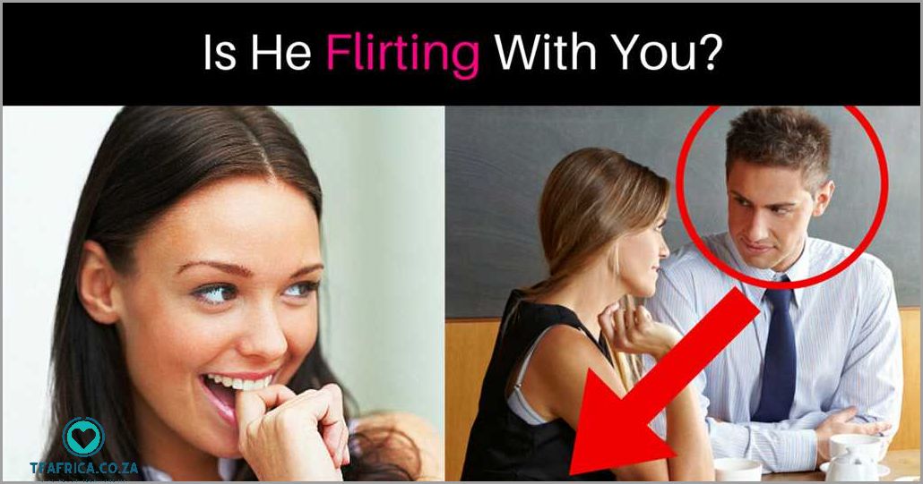 Signs that someone is flirting with you How to know for sure